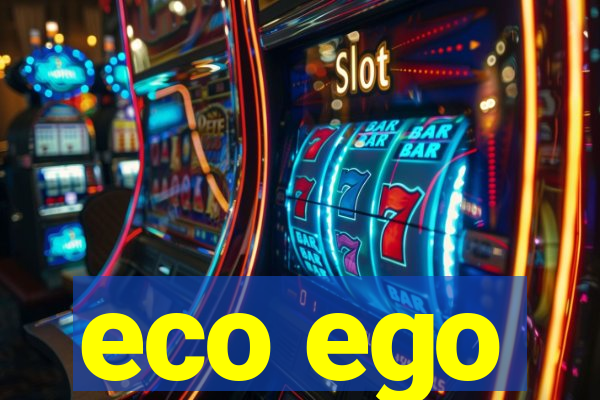 eco ego